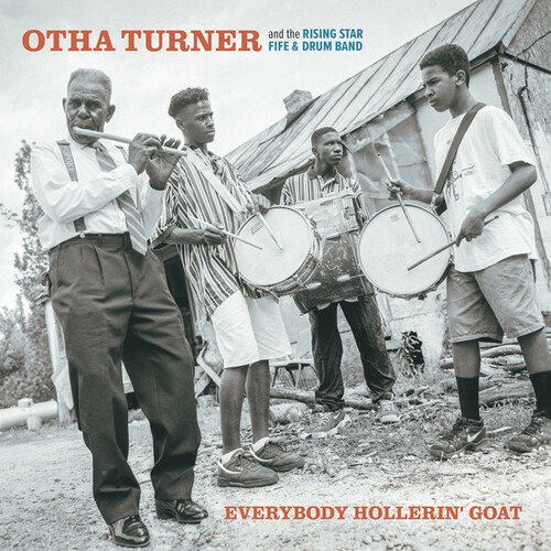 CD Shop - OTHA & THE RISING STAR FIFE & DRUM BAND TURNER EVERYBODY HOLLERIN\