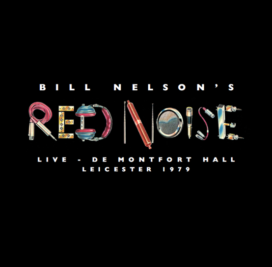 CD Shop - BILL -RED NOISE- NELSON LIVE AT THE DE MONTFOR...