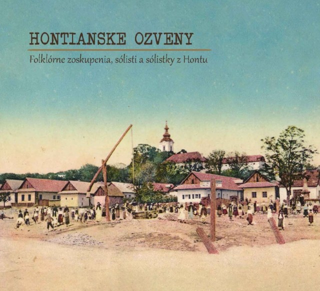 CD Shop - FOLKLORNE ZOSKUPENIA, SOLISTI A SOLISTKY Z HONTU HONTIANSKE OZVENY