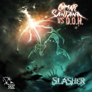 CD Shop - OMAR SANTANA,DJ D.O.H. SLASHER