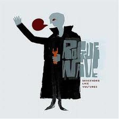 CD Shop - ROGUE WAVE DESCENDED LIKE VULTURES