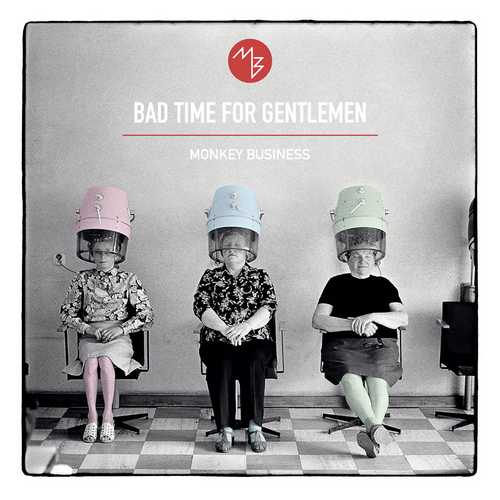 CD Shop - MONKEY BUSINESS BAD TIME FOR GENTLEMEN