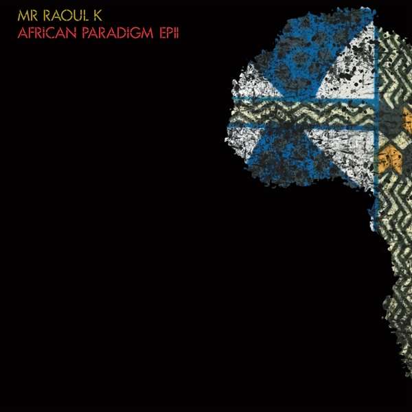 CD Shop - MR RAOUL K & MANOO AFRICAN PARADIGM EP