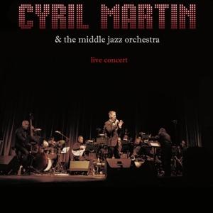 CD Shop - CYRIL -& THE MIDDLE JAZZ ORCHESTRA- MARTIN LIVE CONCERT