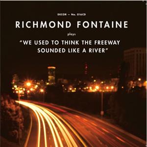 CD Shop - RICHMOND FONTAINE WE USED TO THINK THE F...