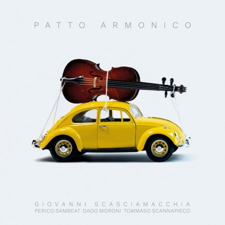CD Shop - GIOVANNI SCASCIAMACCHIA QUARTET PATTO ARMONICO