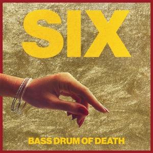 CD Shop - BASS DRUM OF DEATH SIX