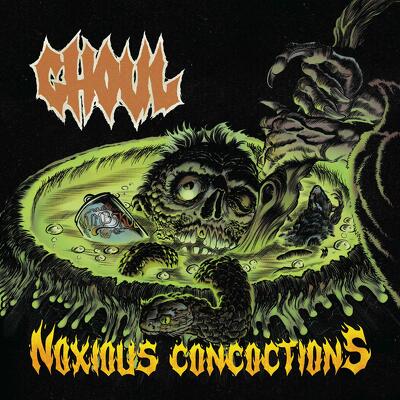 CD Shop - GHOUL NOXIOUS CONCOCTIONS