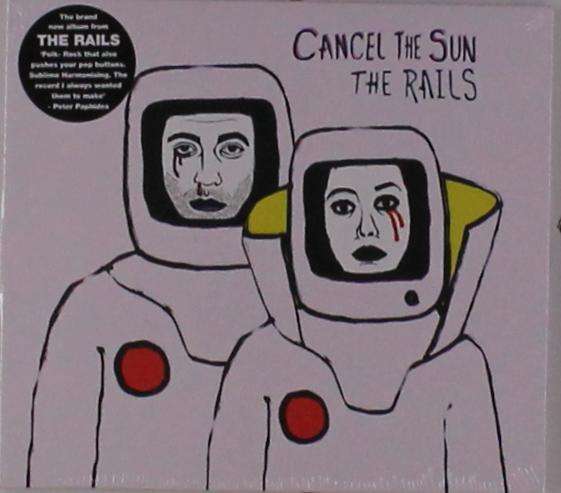 CD Shop - RAILS CANCEL THE SUN