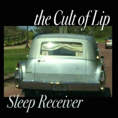 CD Shop - THE CULT OF LIP SLEEP RECEIVER & Y...
