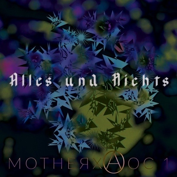 CD Shop - ALLES UND NICHTS MOTHERXAOC 1 -DIGI-