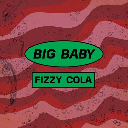CD Shop - BIG BABY FIZZY COLA