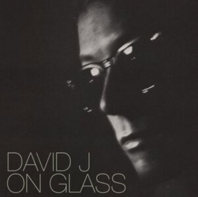 CD Shop - DAVID J ON GLASS