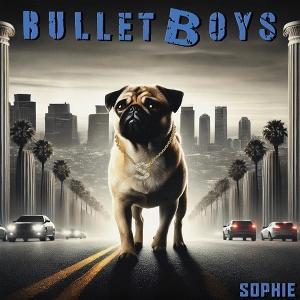 CD Shop - BULLET BOYS SOPHIE
