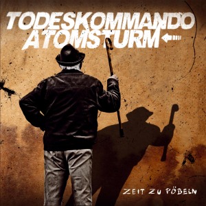 CD Shop - TODESKOMMANDO ATOMSTURM ZEIT ZU POEBELN