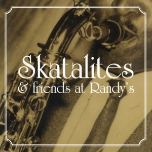 CD Shop - SKATALITES & FRIENDS AT RANDY\