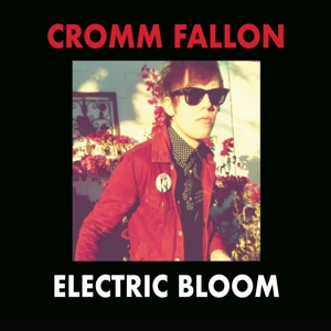 CD Shop - CROMM FALLON ELECTRIC BLOOM