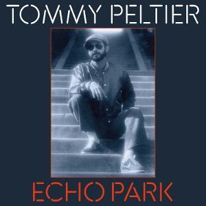CD Shop - TOMMY PELTIER ECHO PARK (THE 70\