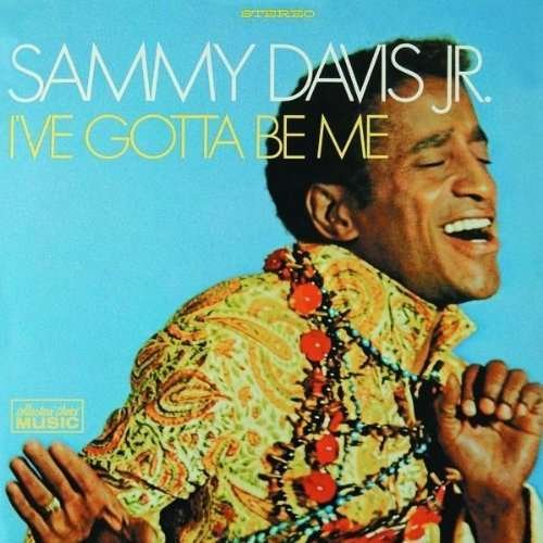 CD Shop - SAMMY DAVIS I`VE GOTTA BE ME