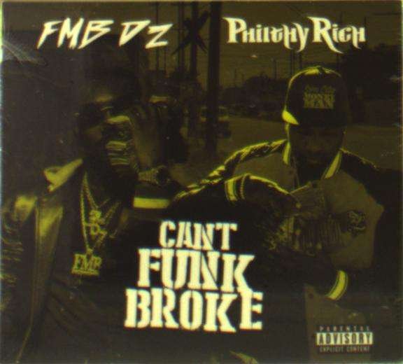 CD Shop - FMB DZ & PHILLTHY RICH CAN\