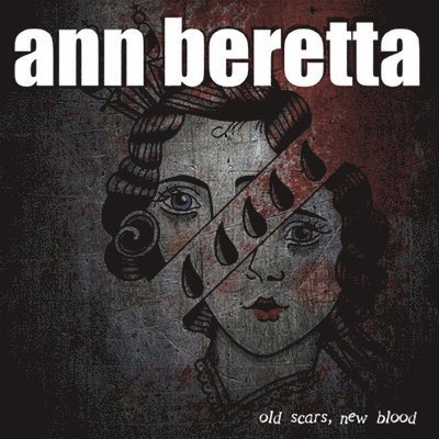 CD Shop - ANN BERETTA OLD SCARS, NEW BLOOD