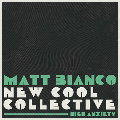 CD Shop - MATT BIANCO & NEW COOL COLLECT HIGH ANXIETY