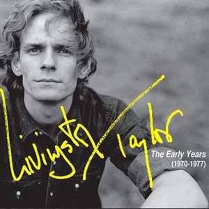 CD Shop - LIVINGSTON TAYLOR EARLY YEARS (1970-1977)