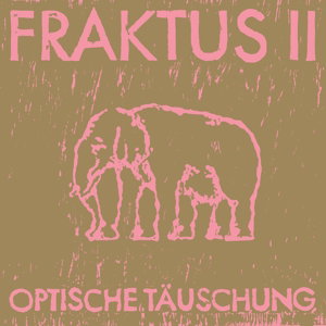 CD Shop - FRAKTUS II OPTISCHE TAUSCHUNG