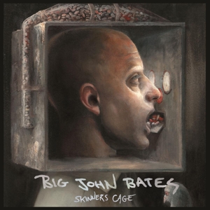 CD Shop - BIG JOHN BATES SKINNERS CAGE