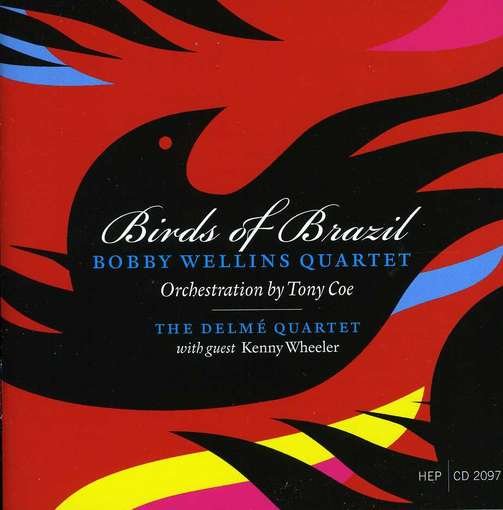 CD Shop - BOBBY -QUARTET- WELLINS BIRDS OF BRAZIL