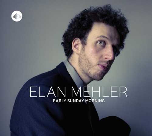 CD Shop - ELAN MEHLER EARLY SUNDAY MORNING