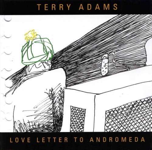 CD Shop - TERRY -& STEVE FERGUSON- ADAMS LOVE LETTER TO ANDROMEDA