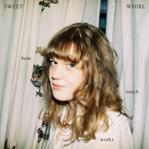 CD Shop - SWEET WHIRL HOW MUCH WORKS