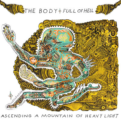 CD Shop - BODY & FULL OF HELL ASCENDING A MOUNTAIN O...