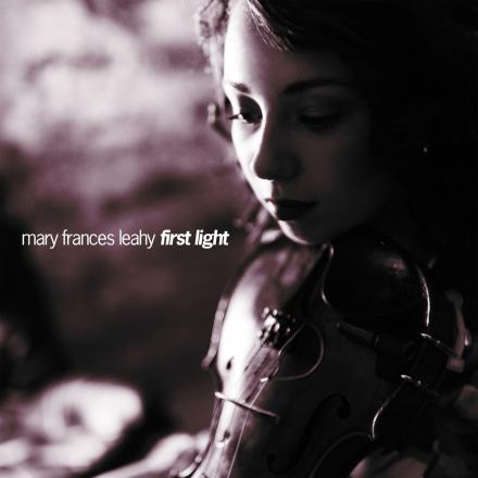 CD Shop - MARY FRANCES LEAHY FIRST LIGHT