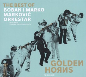CD Shop - BOBAN I MARKO -ORKESTAR- MARKOVIC GOLDEN HORNS - THE BES...