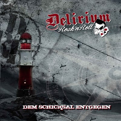 CD Shop - DELIRIUM ROCK N ROLL DEM SCHICKSAL ENT