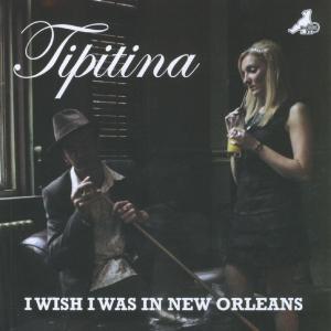 CD Shop - TIPITINA I WISH I WAS IN NEW OR...