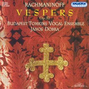 CD Shop - BUDAPEST TOMKINS VOCAL ENSEMBLE,JANOS DOBRA RACHMANINOFF: VESPERS ...