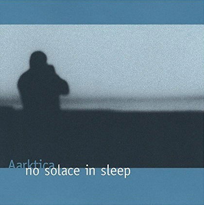 CD Shop - AARKTICA NO SOLACE IN SLEEP