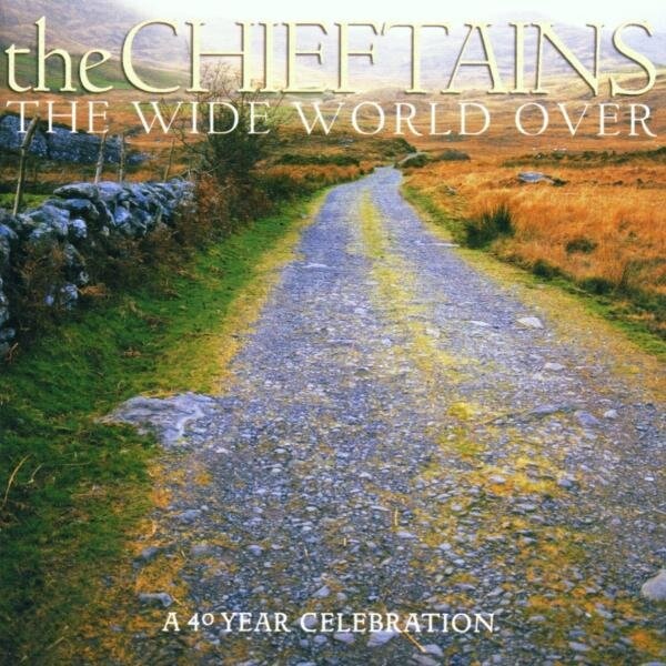 CD Shop - THE CHIEFTAINS The Wide World Over: A 40 Year Celebration