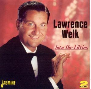CD Shop - LAWRENCE WELK INTO THE FIFTIES