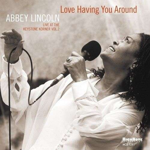 CD Shop - ABBEY LINCOLN LOVE HAVING YOU AROUND