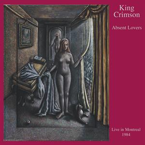 CD Shop - KING CRIMSON ABSENT LOVERS