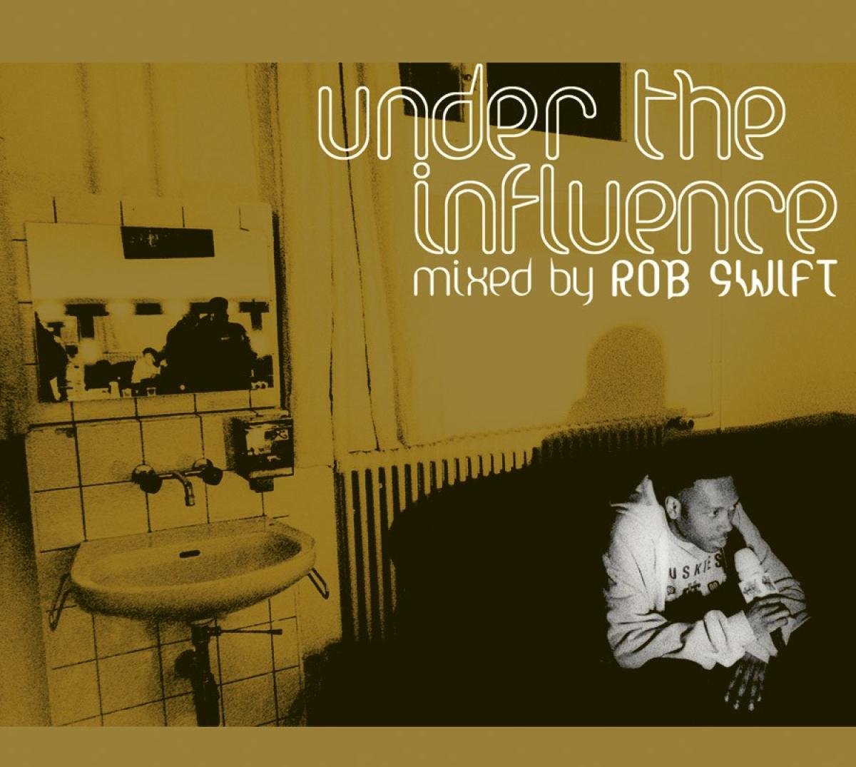 CD Shop - ROB SWIFT UNDER THE INFLUENCE