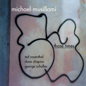CD Shop - MICHAEL MUSILLAMI THOSE TIMES