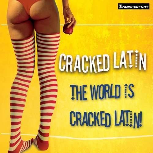 CD Shop - CRACKED LATIN WORLD IS CRACKED LATIN