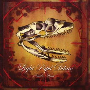 CD Shop - LIGHT PUPIL DILATE SNAKE WINE