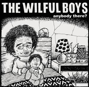 CD Shop - WILFUL BOYS 7-ANYBODY THERE?