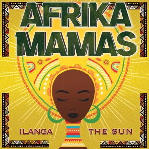 CD Shop - AFRIKA MAMAS ILANGA - THE SUN